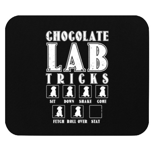 Brown Labrador CHOCOLATE LAB TRICKS Stubborn Mouse Pads