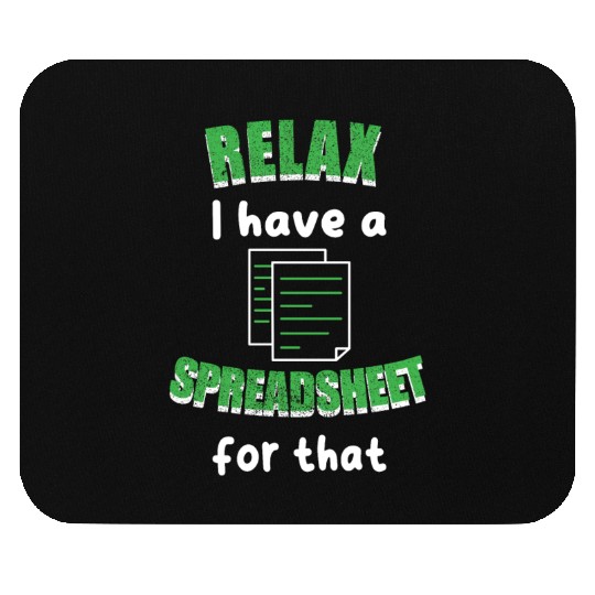 I Have A Spreadsheet For That Excel Accountant Mouse Pads