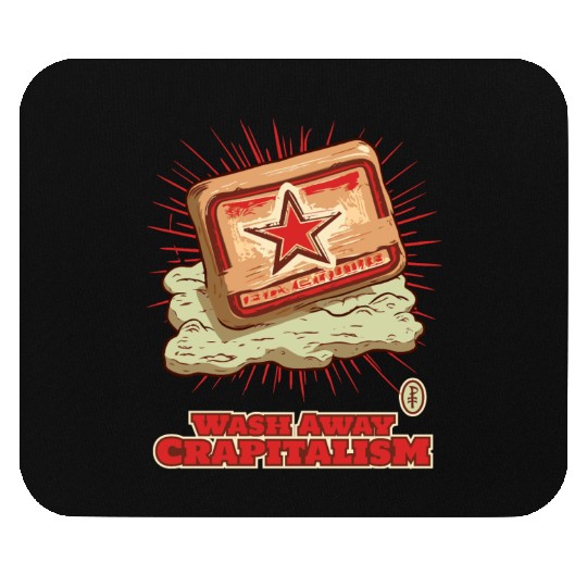Wash Away Crapitalism with Communist Soap Mouse Pads