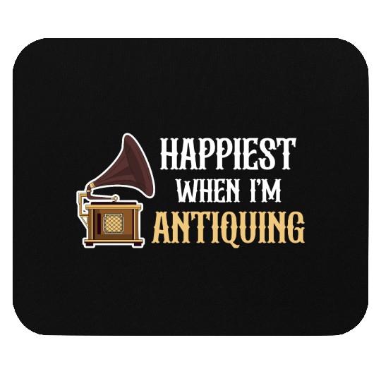 Happiest When I'm Antiquing Classic Vintage Mouse Pads