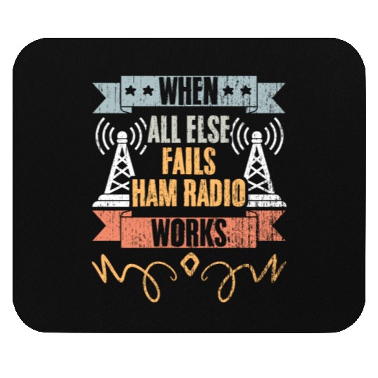 When All Else Fails Ham Radio Works Retro Amateur Mouse Pads