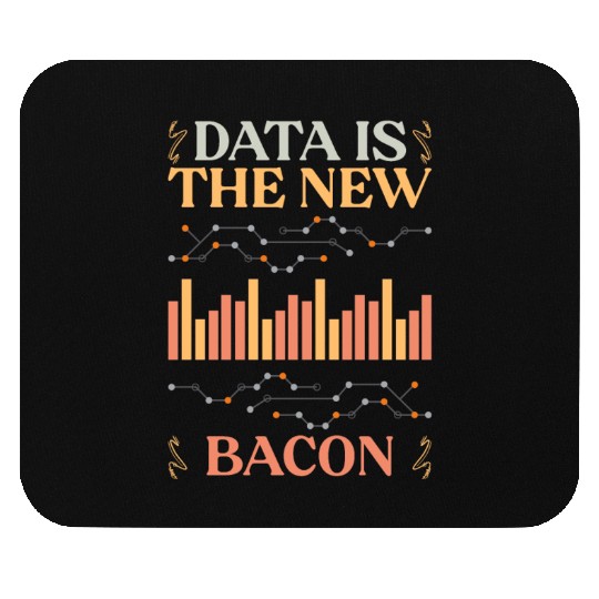 Data Is The New Bacon Retro Deep Learning For Data Mouse Pads