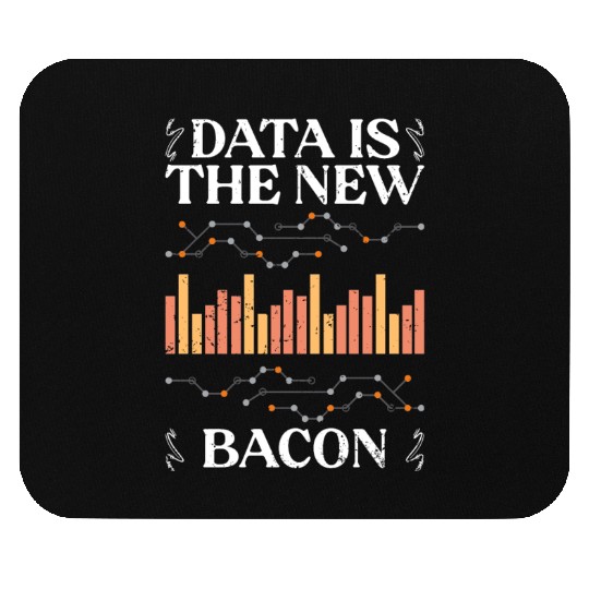 Data Is The New Bacon Funny Deep Learning For Data Mouse Pads