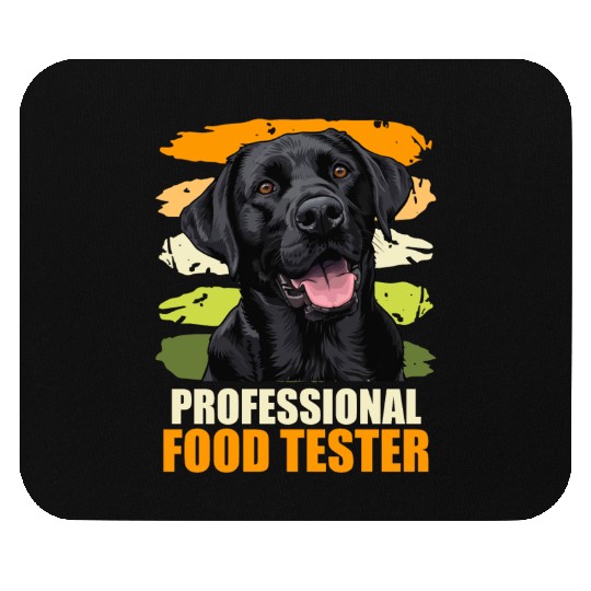 Labrador PROFESSIONELL FOOD TESTER Funny Mouse Pads