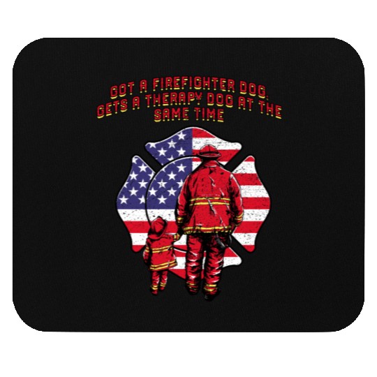 Gets a Firefighter Dog Therapy Dog Fire Department Mouse Pads