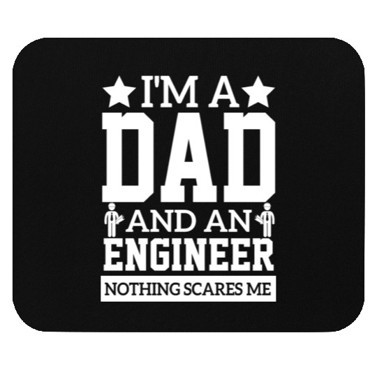 i'm a dad and an engineer sarcastic quote Mouse Pads