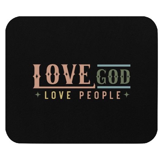 Love God Love People Mouse Pads