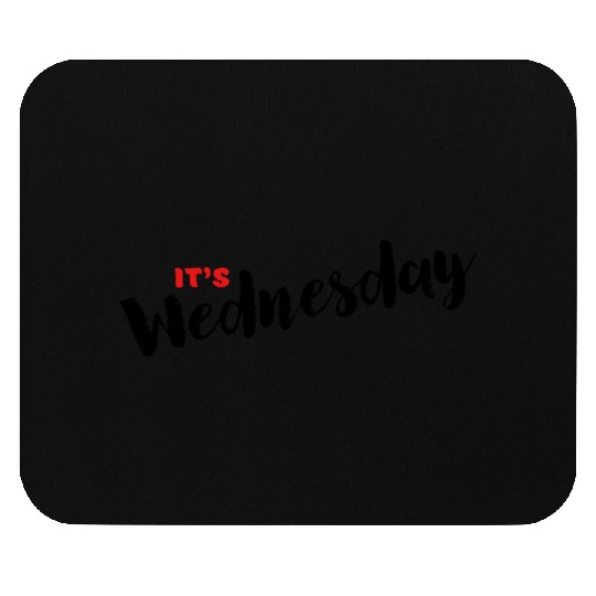 Day Name Mouse Pads for Daily - It's Wednesday