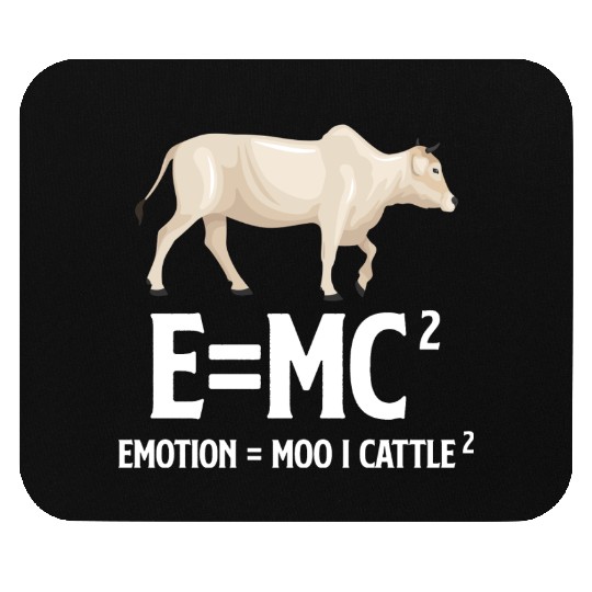 E=Mc Emotion = Moo x Cattle Farmer Ranchero Mouse Pads