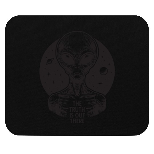 THE TRUTH IS OUT THERE Mouse Pads