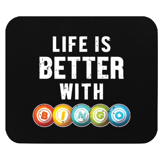 Life is Better with a Bingo Daubers Professional Mouse Pads
