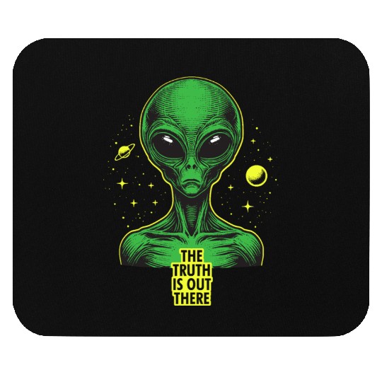 The truth is out there Mouse Pads