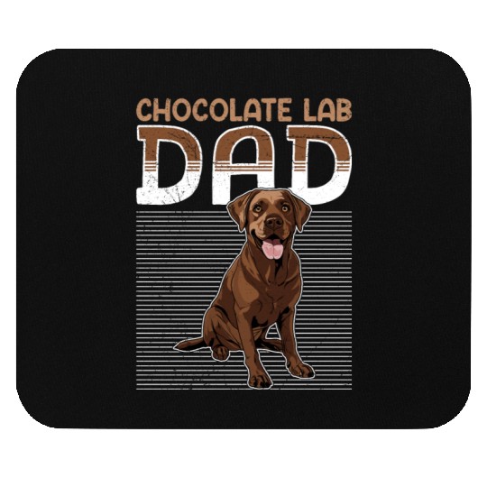 Labrador CHOCOLATE LAB DAD Labrador Owner Mouse Pads