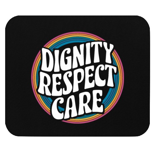 Social Worker Social Work Dignity Respect Care Mouse Pads