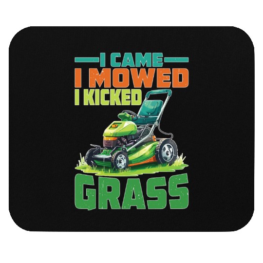I Came I Mowed I Kicked Grass 2 Mouse Pads
