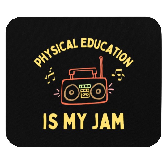 Women's Physical Education is My Jam PE Teacher Mouse Pads