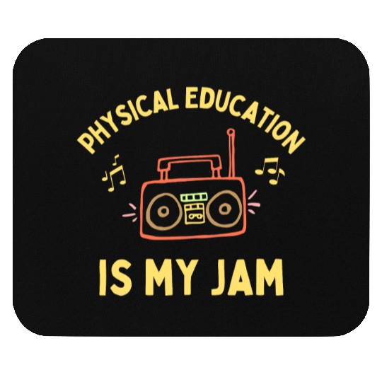 Women's Physical Education is My Jam PE Teacher Mouse Pads