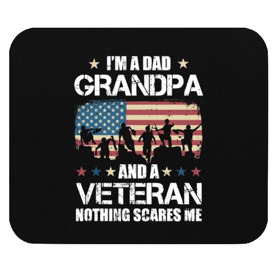 Im A Dad Grandpa Veteran Nothing Scares Mouse Pads