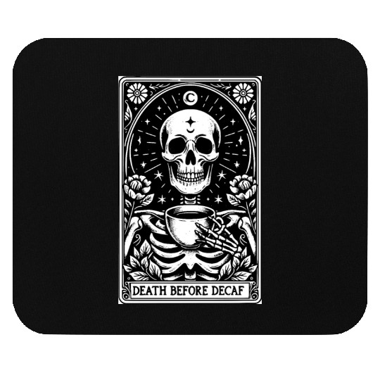 Death Before Decaf Tarot Card Mouse Pads