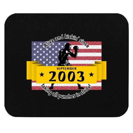 21st birthday Alive and kickin since 09/2003 Mouse Pads