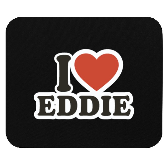 I LOVE Mouse Pads Boyfriend gift idea I LOVE Eddie