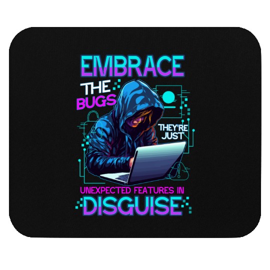 Embrace The Bugs Coder Computer Engineer Software Mouse Pads