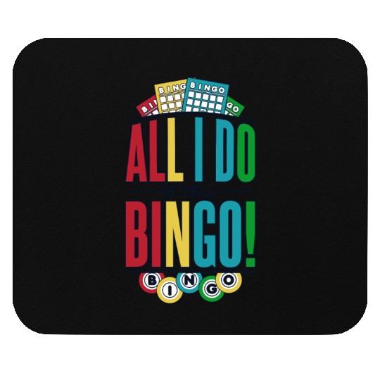 All I Do Is Yell Bingo Professional Caller Mouse Pads