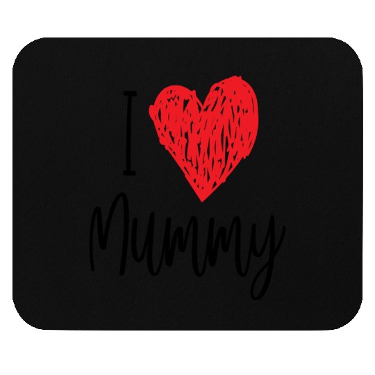 i love mummy Mouse Pads