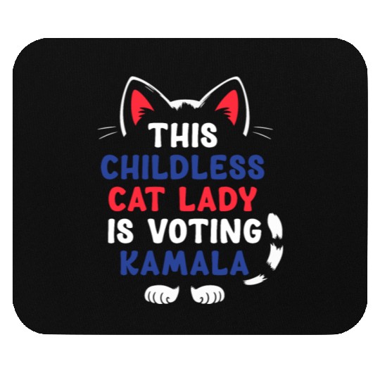 Funny This Childless Cat Lady Is Voting Kamala Mouse Pads