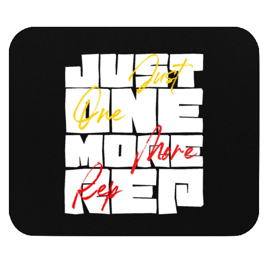 Just One More Rep Gym Workout Motivation Mouse Pads