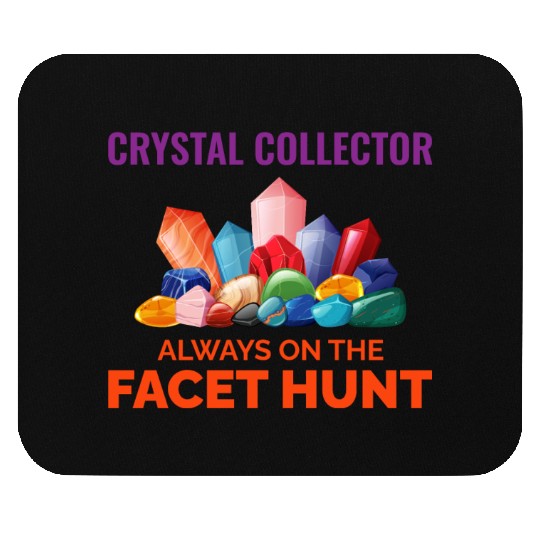 Crystal Collecting Rock Hunting Mineral Collector Mouse Pads