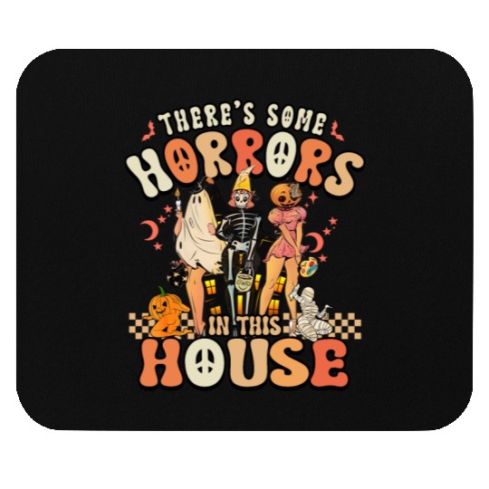 Halloween There's some horrors in this house Mouse Pads