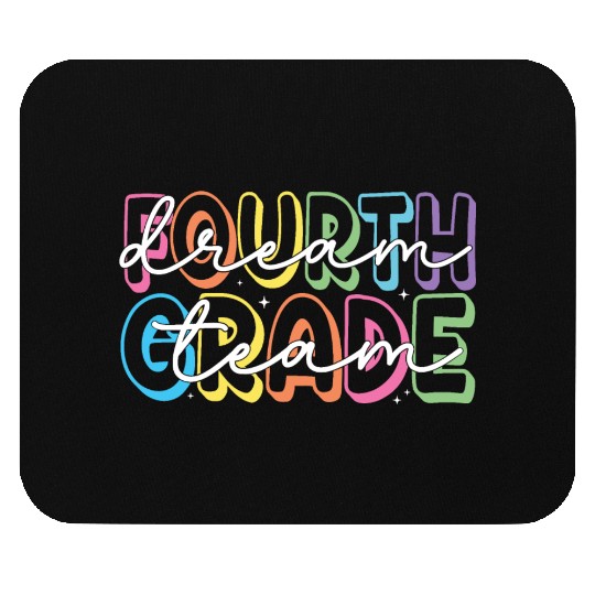 Fourth Grade Dream Team 4th Grade Teacher Mouse Pads