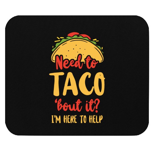 School Counselor Taco Pun Need To Mouse Pads