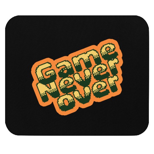 GAME NEVER OVER: Game lover Mouse Pads