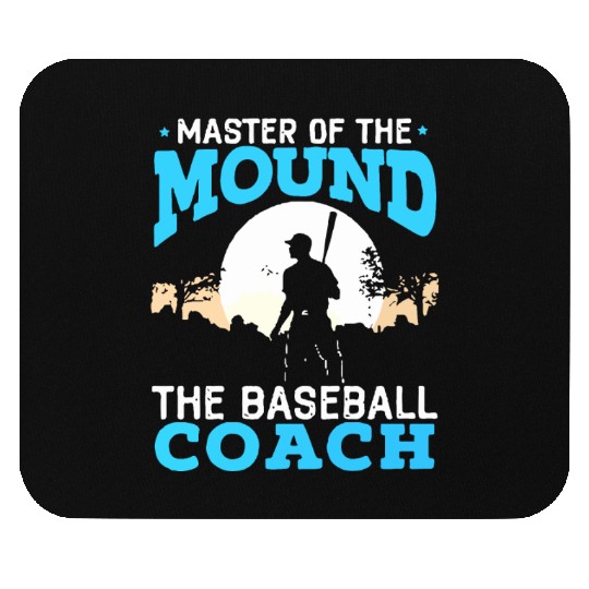 the baseball coach Mouse Pads