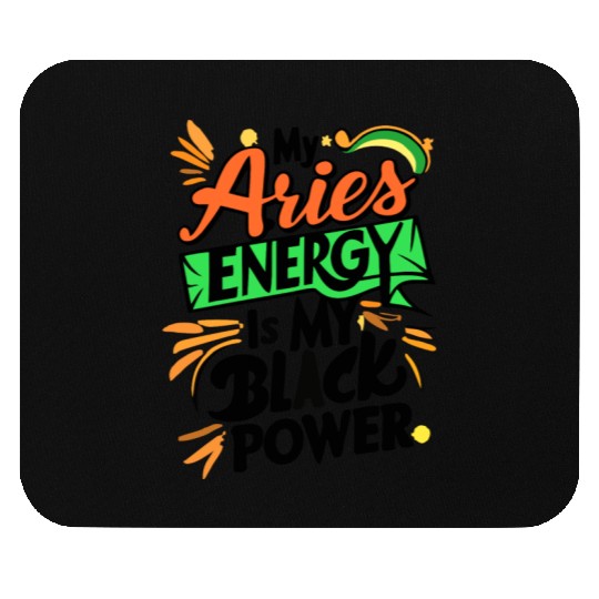 My Aries Energy is My Black Power Mouse Pads
