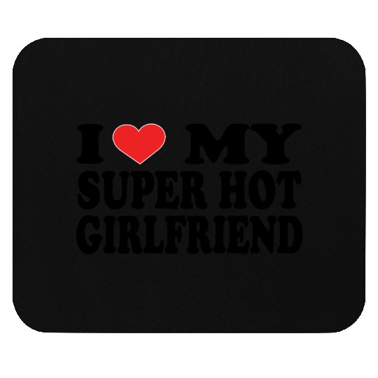 I Love My Boyfriend Mouse Pads | Cute Romantic Mouse Pads