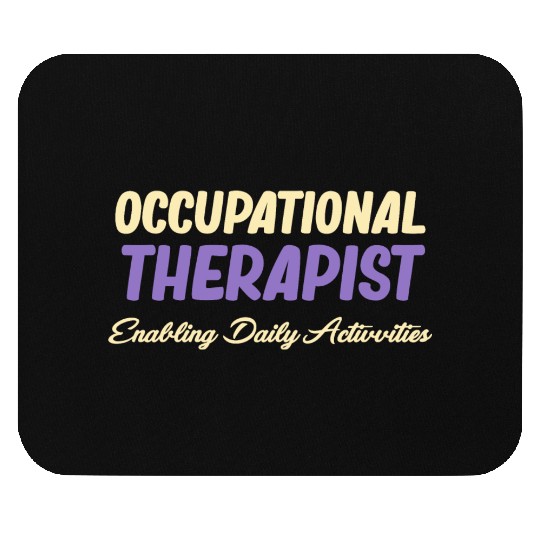Occupational Therapist Enabling Daily Activities Mouse Pads