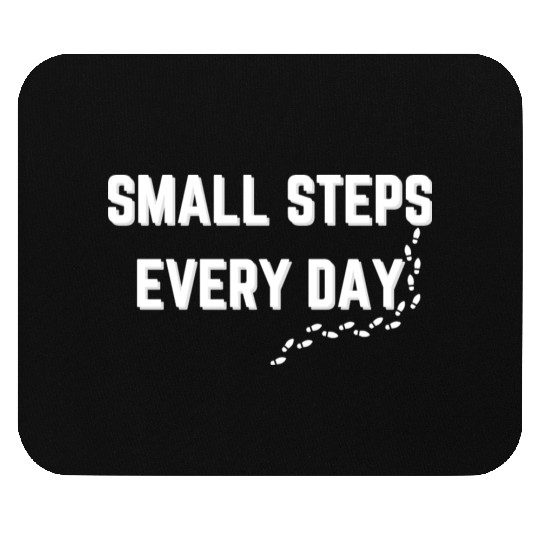 Small Steps Every Day - Motivational Typography Mouse Pads