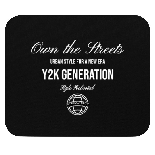 Own the Streets streetwear Design Mouse Pads