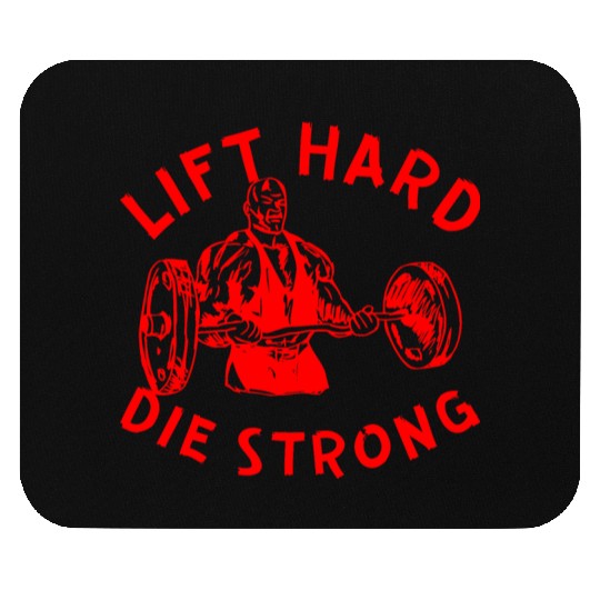 Lift Hard Die Strong LIKE US ON FACEBOOK Mouse Pads