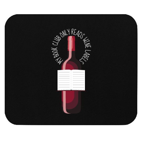My Book Club Only Reads Wine Labels Mouse Pads