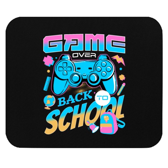 Game Over Back To School Happy First Day Of School Mouse Pads