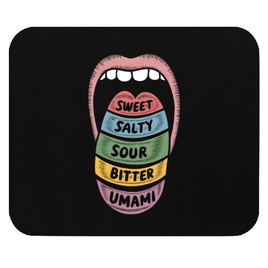 Sweet salty sour bitter umami Mouse Pads