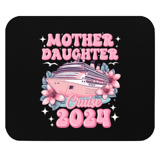 Mother Daughter Trip 2024 Cruise Vacation Mom Matc Mouse Pads