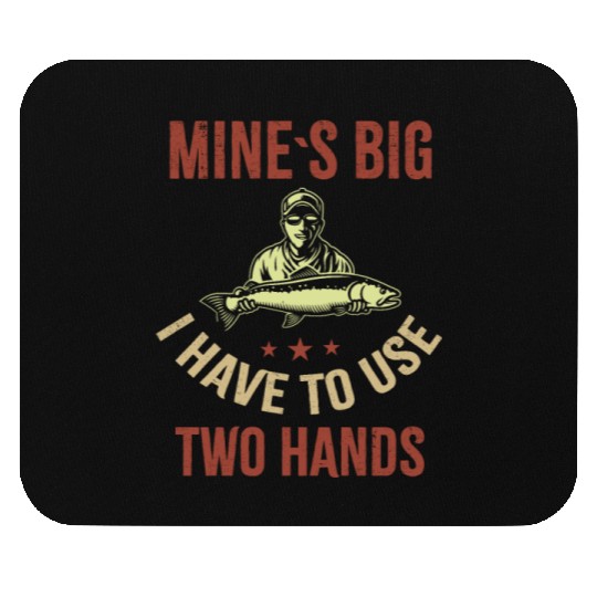 Funny Dad Fishing Mine`s Big Use Two Hands Mouse Pads