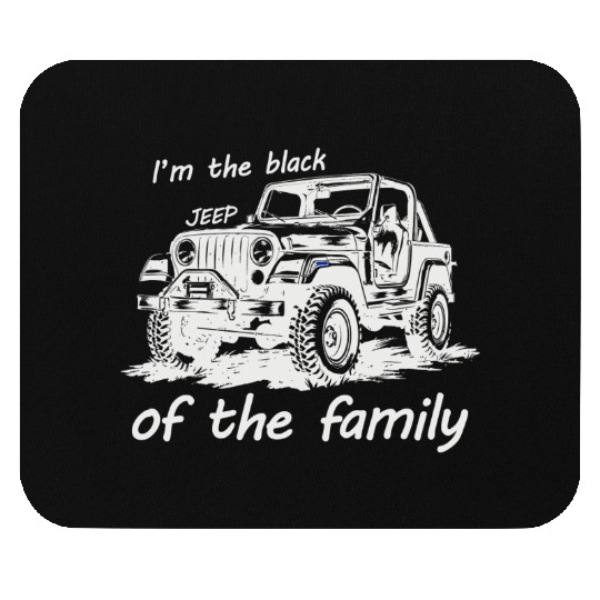 I'm the black jeep of the family Mouse Pads