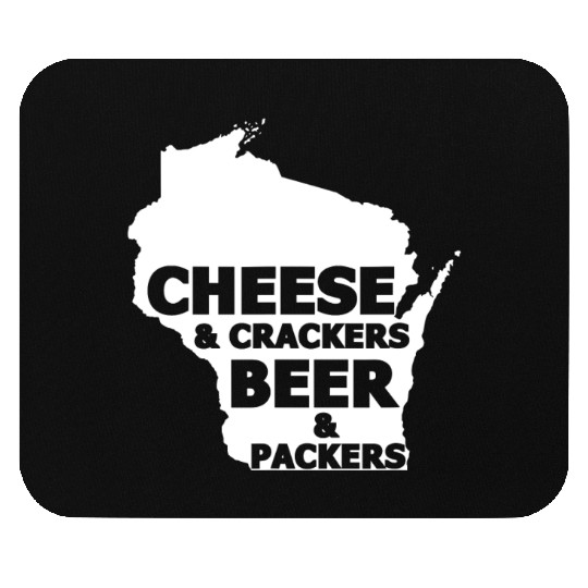 Cheese And Crackers Beer And Packers - Funny Mouse Pads