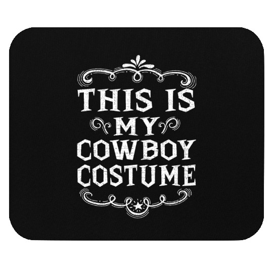 This Is My Cowboy Costume Funny Lazy Halloween Mouse Pads